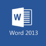 Tải Word 2013 32/64 bit miễn phí bản chuẩn 2022